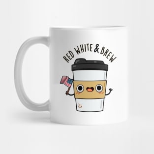 Red White And Brew Cute Coffee Pun Mug